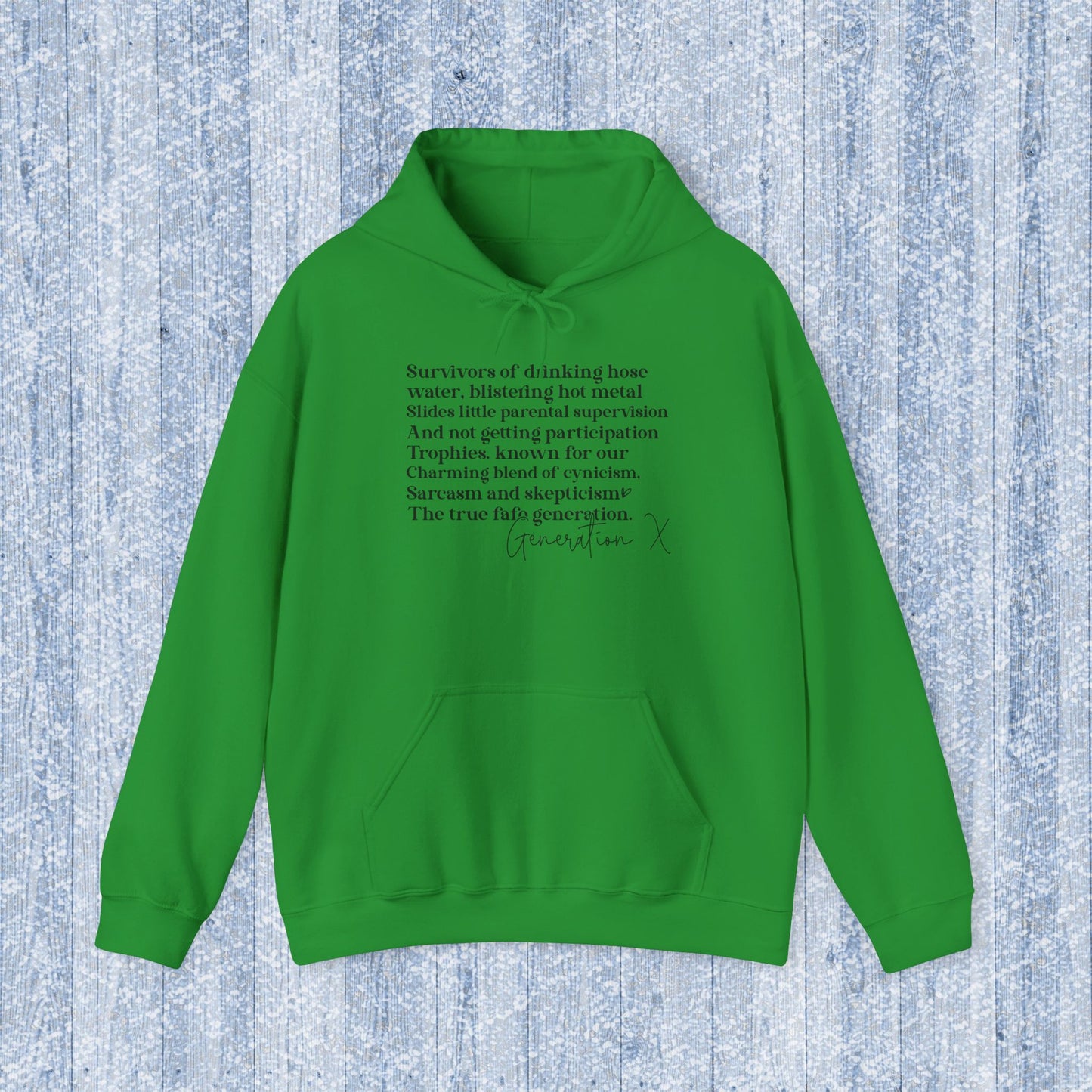 Generation X Adult Hooded Sweatshirt - Unisex Heavy Blend with Gen X Funny Quote