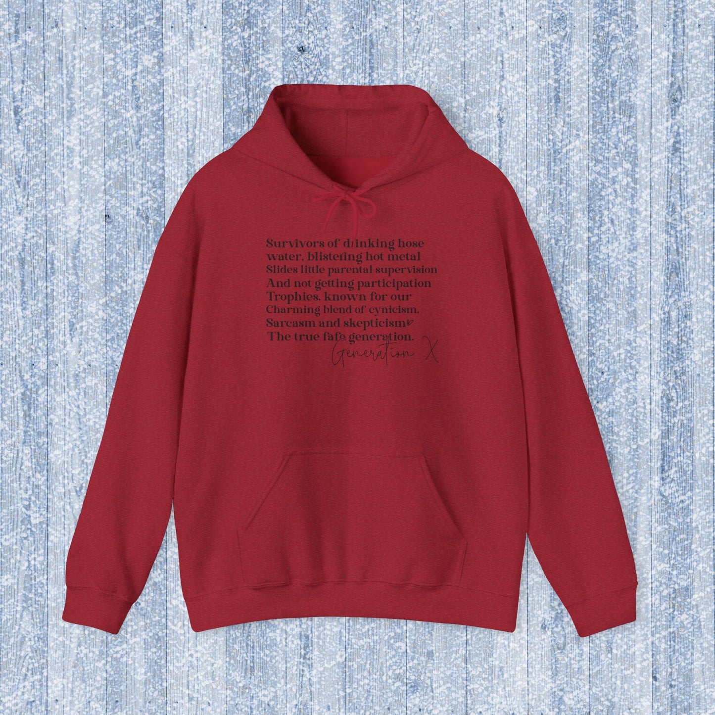 Generation X Adult Hooded Sweatshirt - Unisex Heavy Blend with Gen X Funny Quote