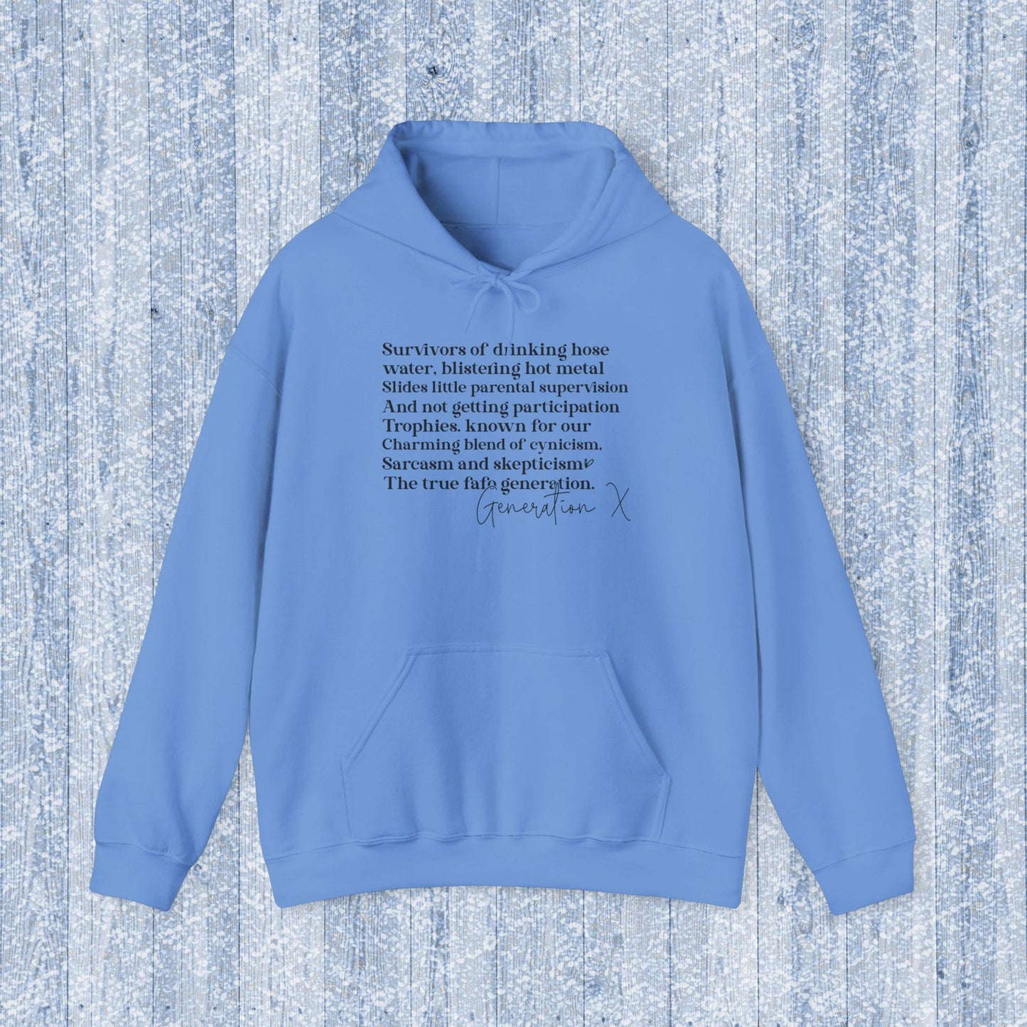 Generation X Adult Hooded Sweatshirt - Unisex Heavy Blend with Gen X Funny Quote