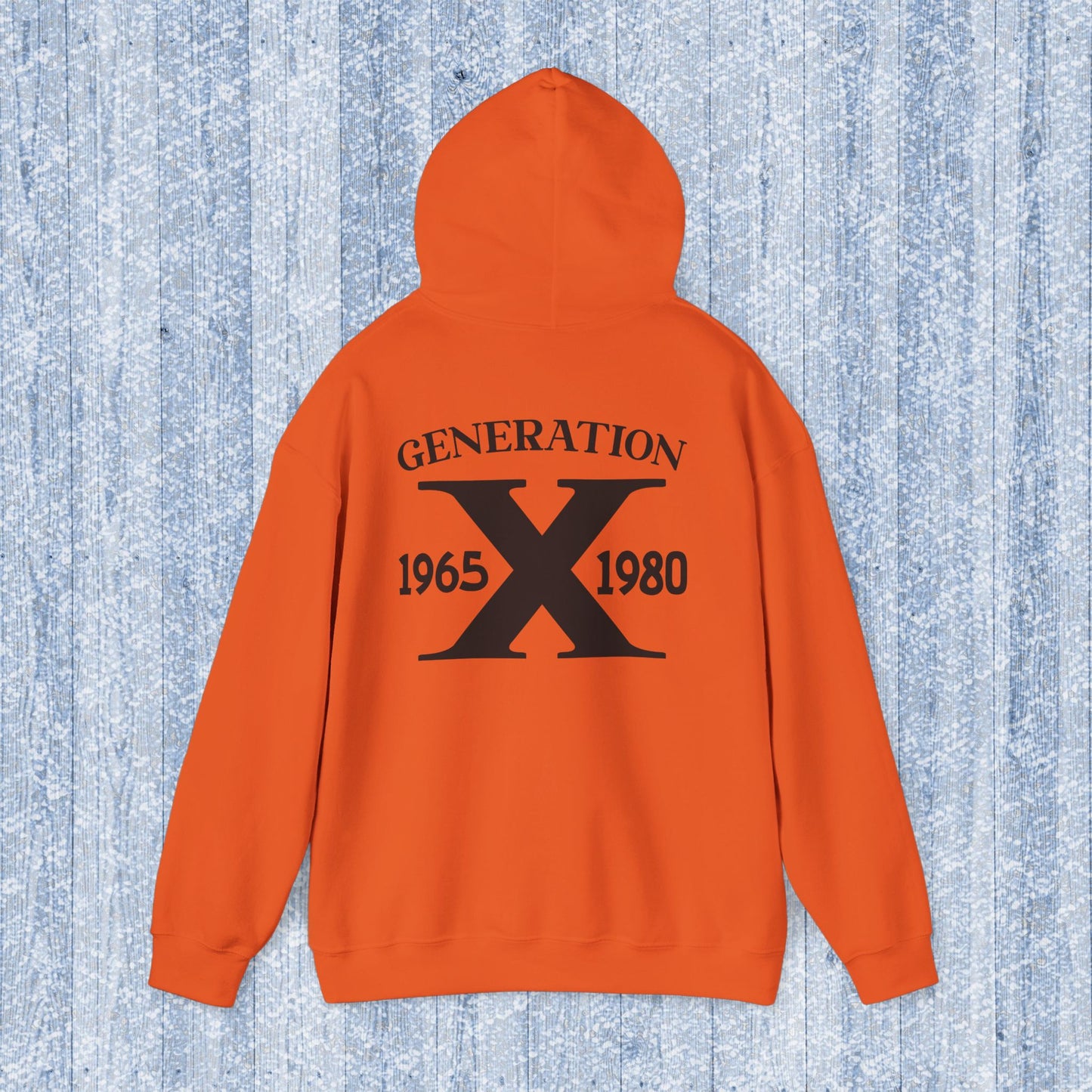 Generation X Adult Hooded Sweatshirt - Unisex Heavy Blend with Gen X Funny Quote
