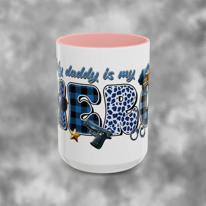 My Daddy is my Hero | Father's Day | Police Officer | Dad | Blue Line | Blue Lives | Accent Coffee Mug (15oz)