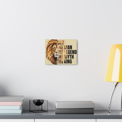 Dad | The Man | The King | Lion | Canvas Gallery Wraps