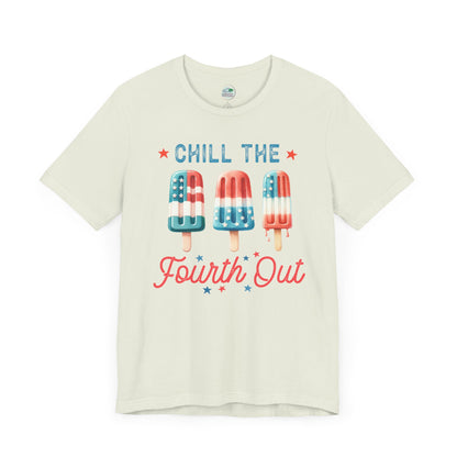 Chill the Fourth out | Chill Out | July 4th | Independence Day | Flag | Adult Jersey Short Sleeve Tee