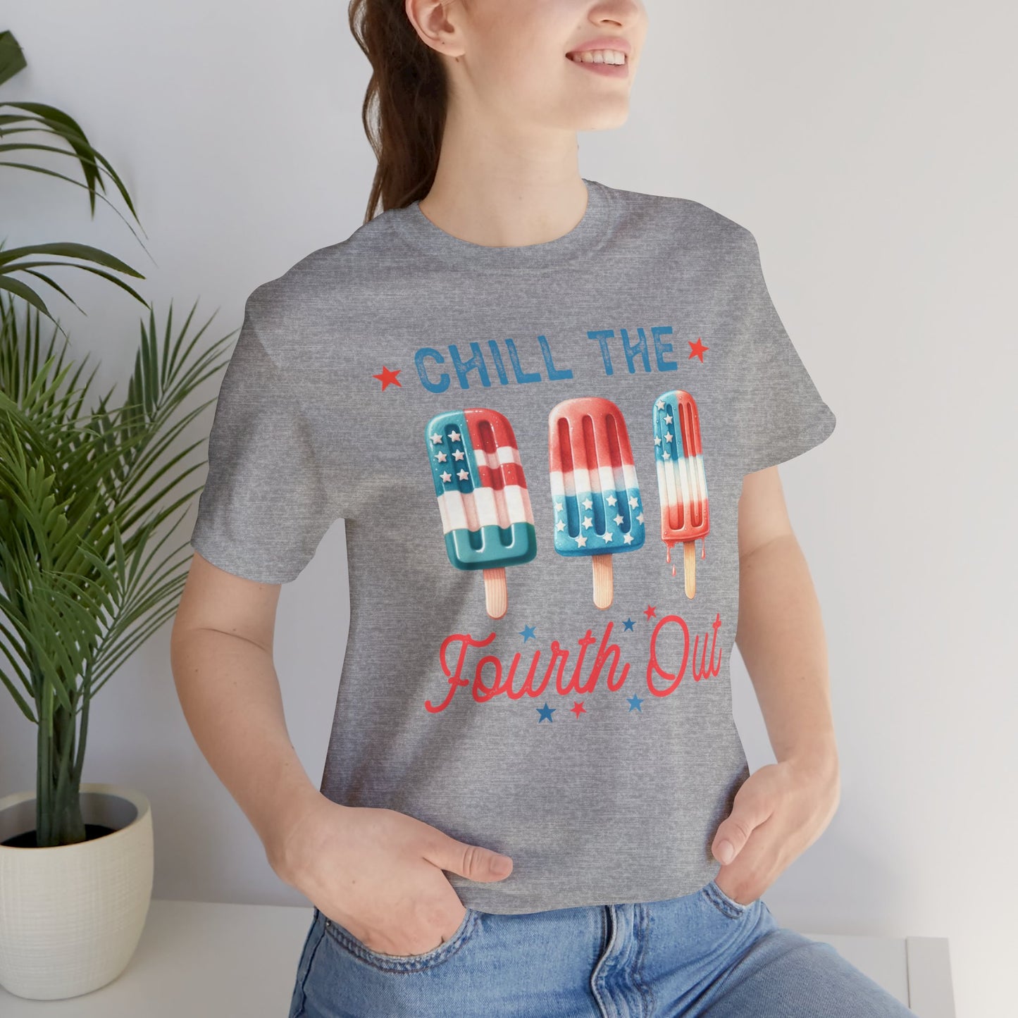 Chill the Fourth out | Chill Out | July 4th | Independence Day | Flag | Adult Jersey Short Sleeve Tee