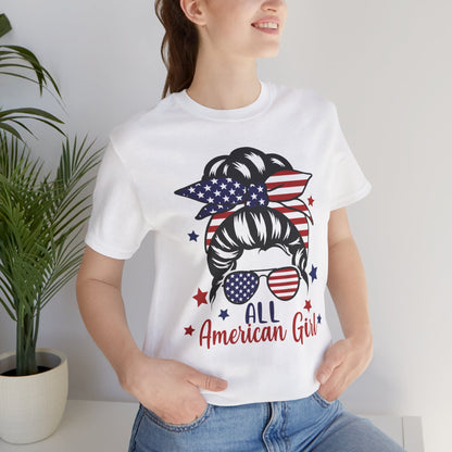 All American Girl | Messy Bun | July 4th | Independence Day | Flag | Adult Jersey Short Sleeve Tee